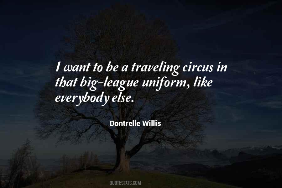 Dontrelle Willis Quotes #153656