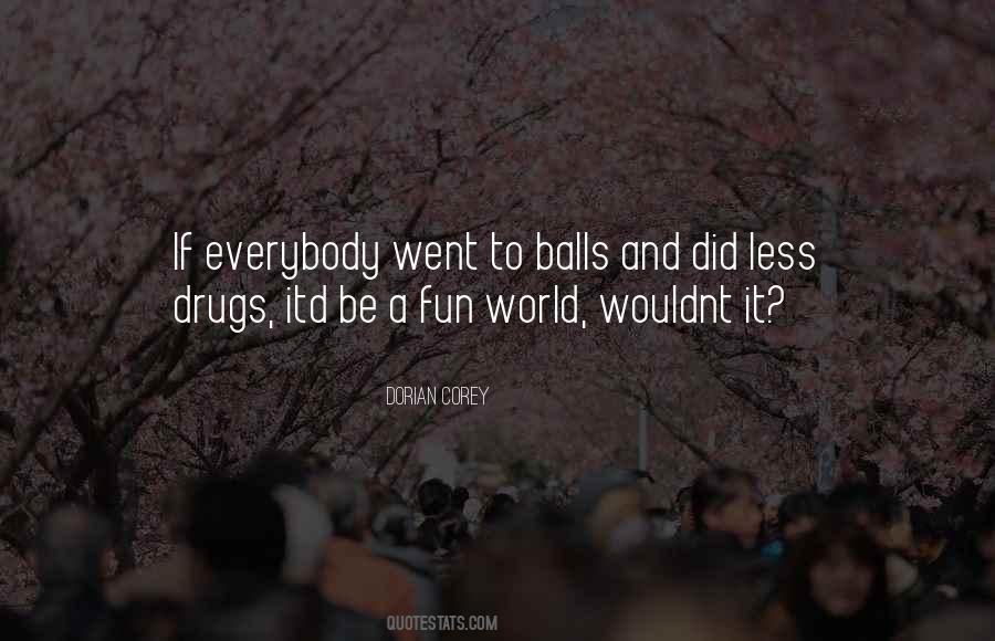 Dorian Corey Quotes #1726046