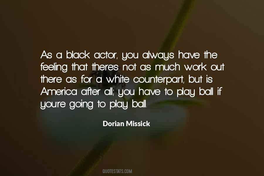 Dorian Missick Quotes #195133