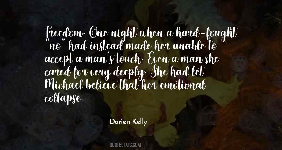 Dorien Kelly Quotes #276062