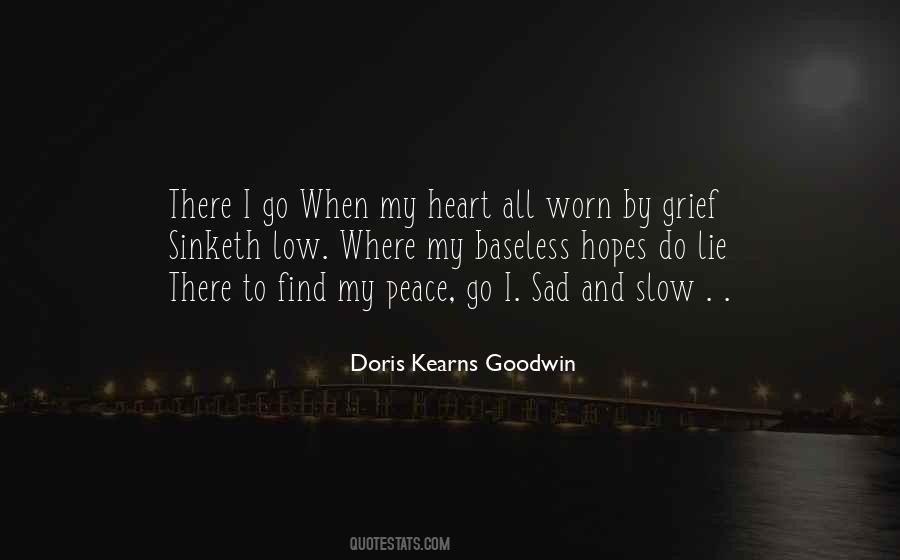 Doris Kearns Goodwin Quotes #1081332