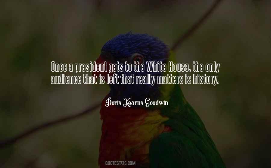 Doris Kearns Goodwin Quotes #807144