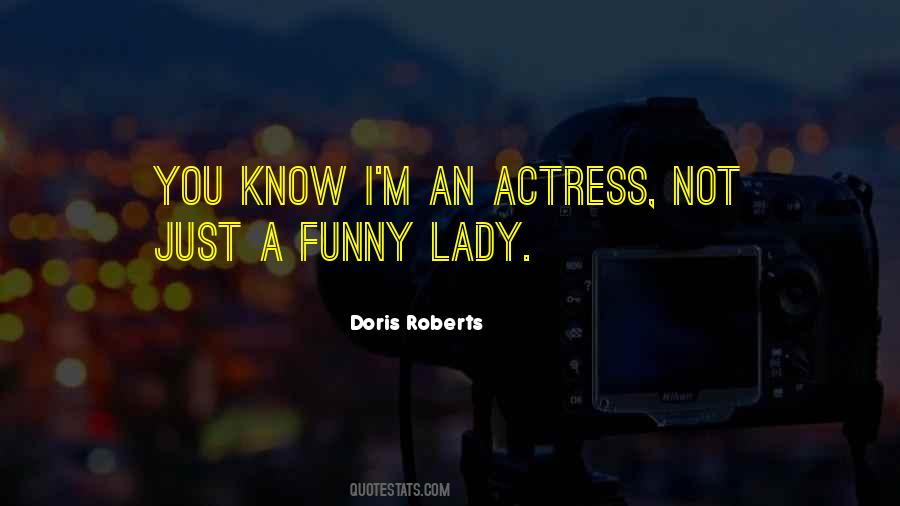 Doris Roberts Quotes #1838168