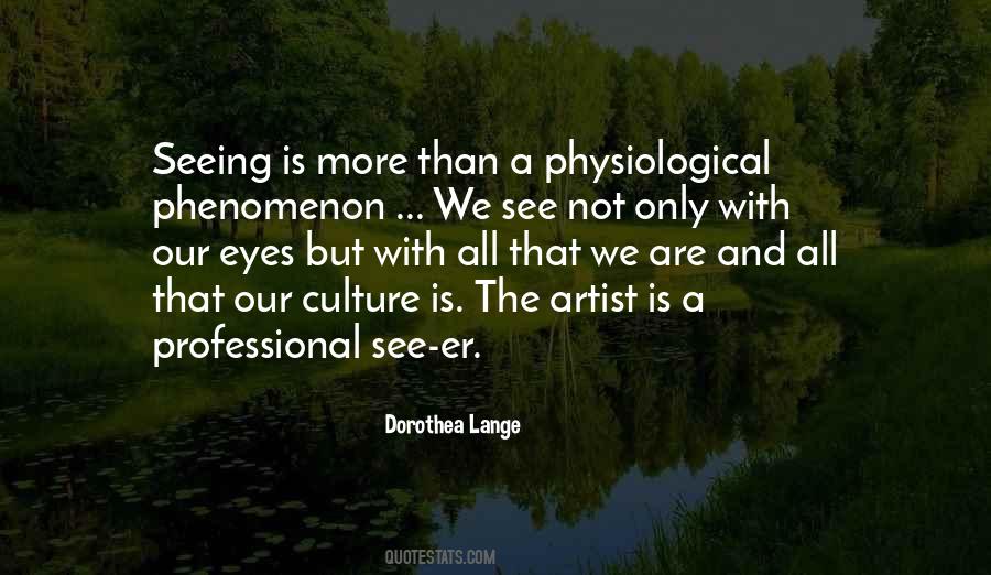 Dorothea Lange Quotes #421502