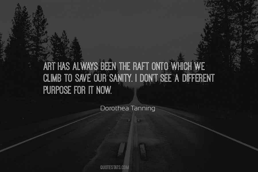 Dorothea Tanning Quotes #1341631