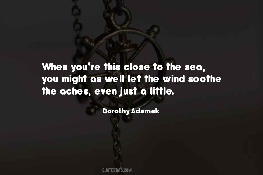 Dorothy Adamek Quotes #578844