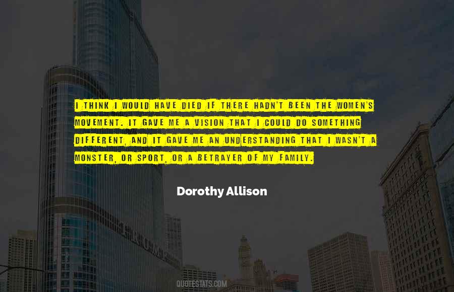 Dorothy Allison Quotes #1138404