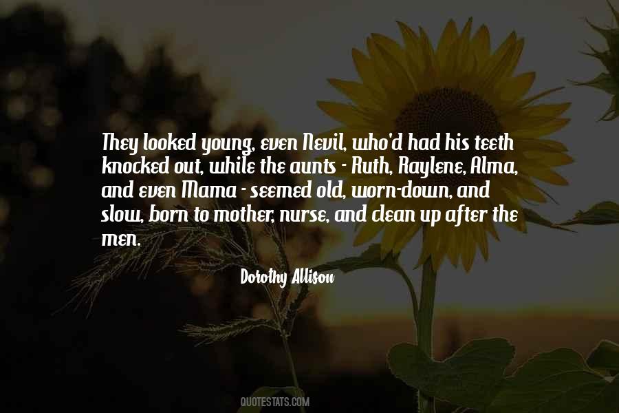 Dorothy Allison Quotes #1578911