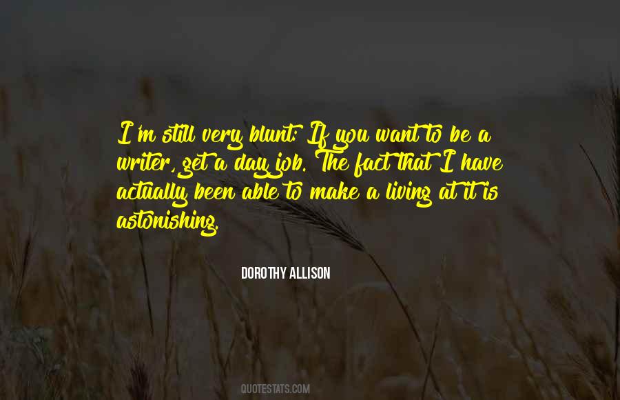 Dorothy Allison Quotes #1608258