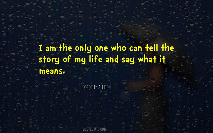 Dorothy Allison Quotes #167508