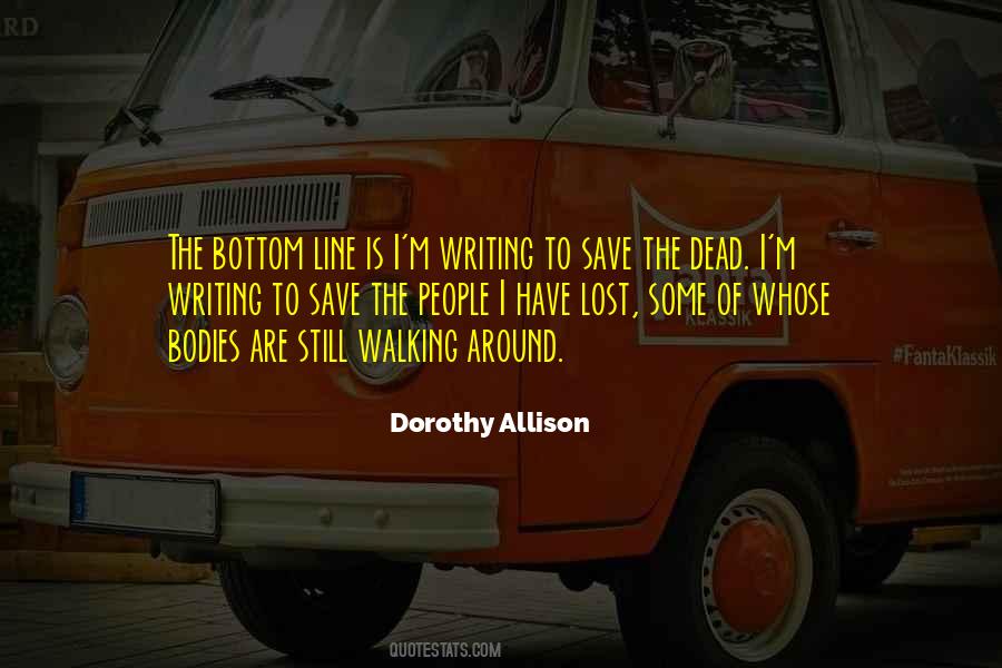 Dorothy Allison Quotes #1720080