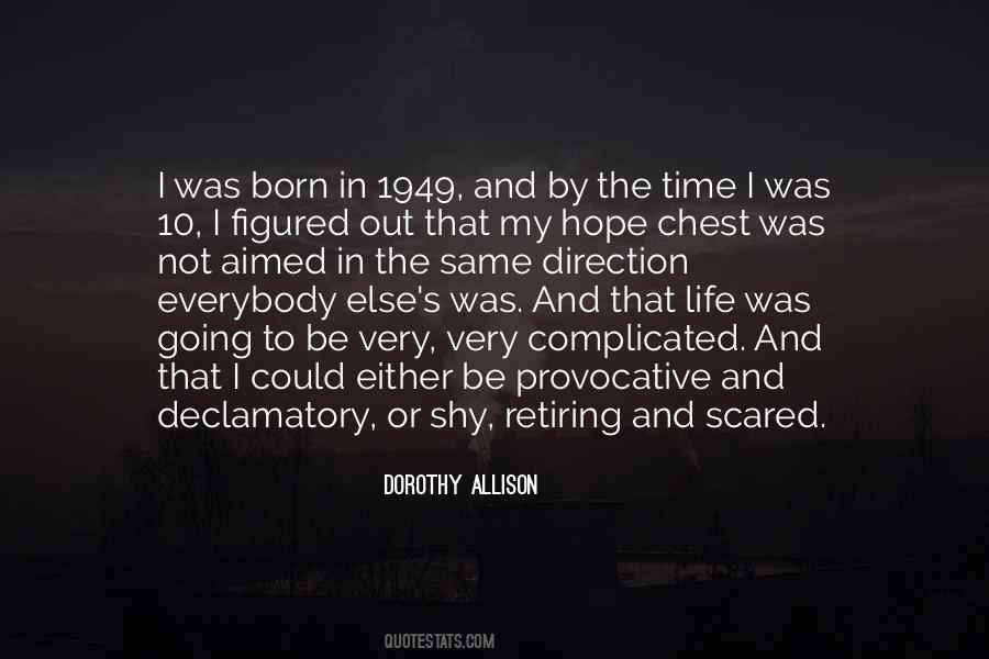 Dorothy Allison Quotes #175839