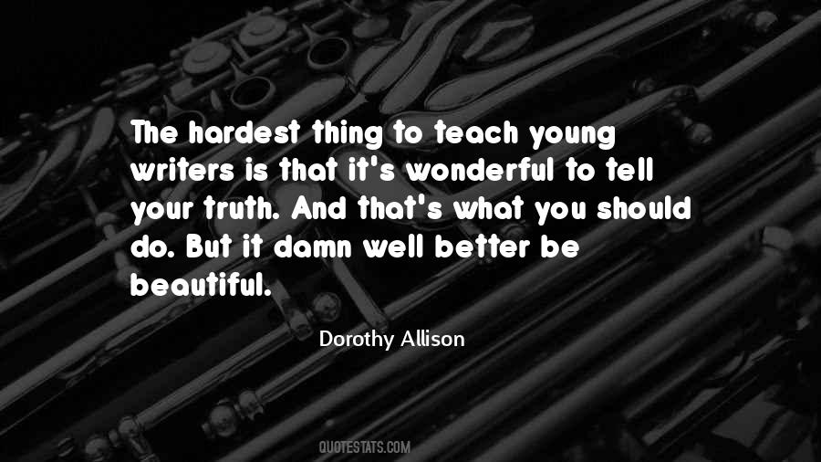 Dorothy Allison Quotes #1773349