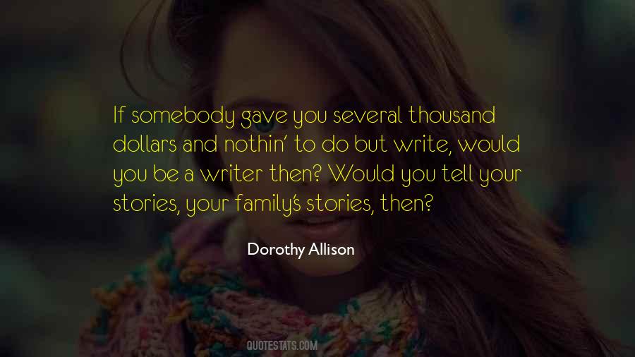 Dorothy Allison Quotes #1832940