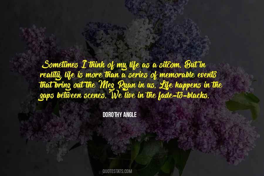 Dorothy Angle Quotes #1152321