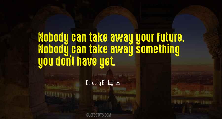 Dorothy B. Hughes Quotes #1665870