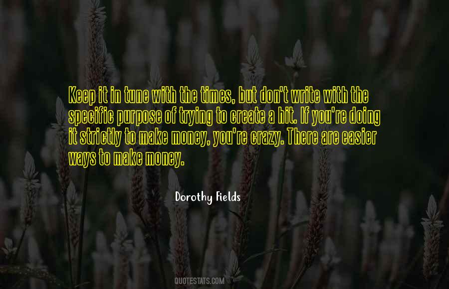 Dorothy Fields Quotes #602050