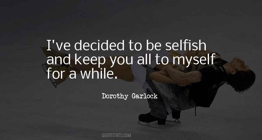 Dorothy Garlock Quotes #201679