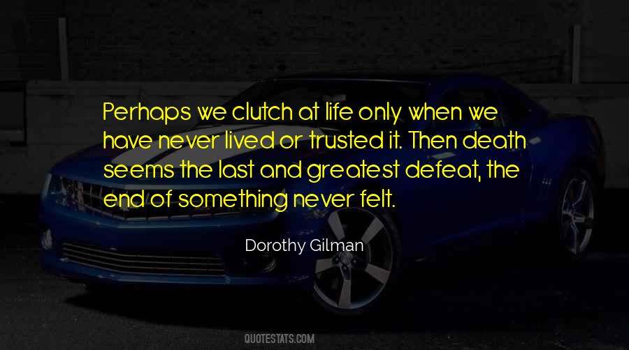 Dorothy Gilman Quotes #1248445