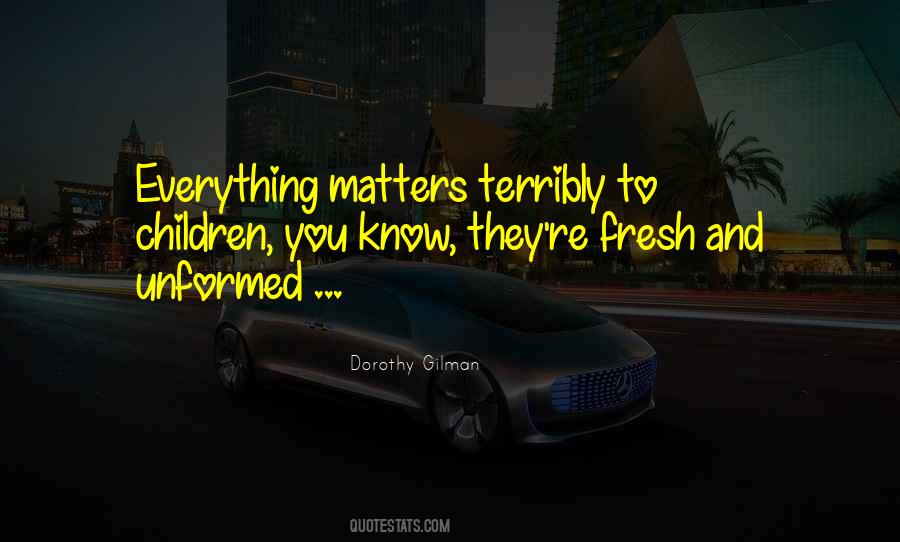 Dorothy Gilman Quotes #1581749