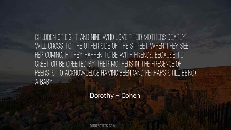 Dorothy H Cohen Quotes #886864