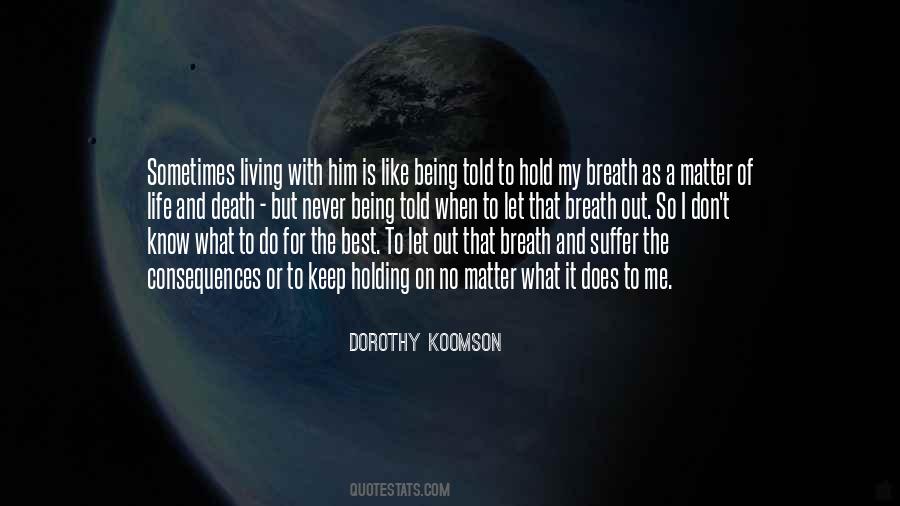 Dorothy Koomson Quotes #664132