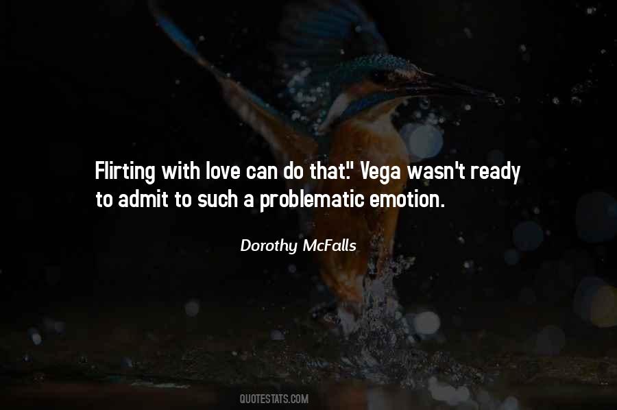 Dorothy McFalls Quotes #700774