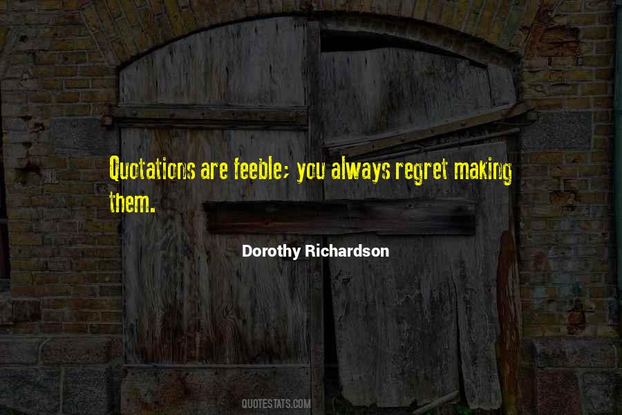 Dorothy Richardson Quotes #1334867