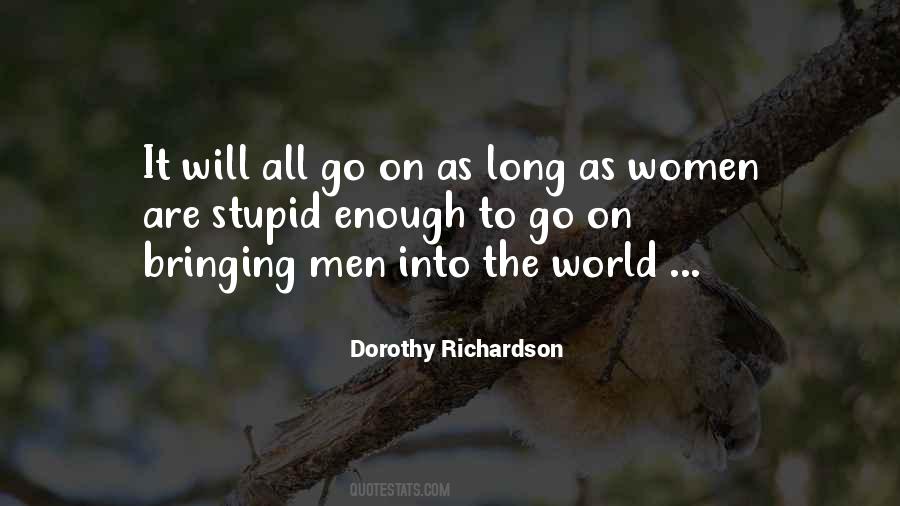 Dorothy Richardson Quotes #669318