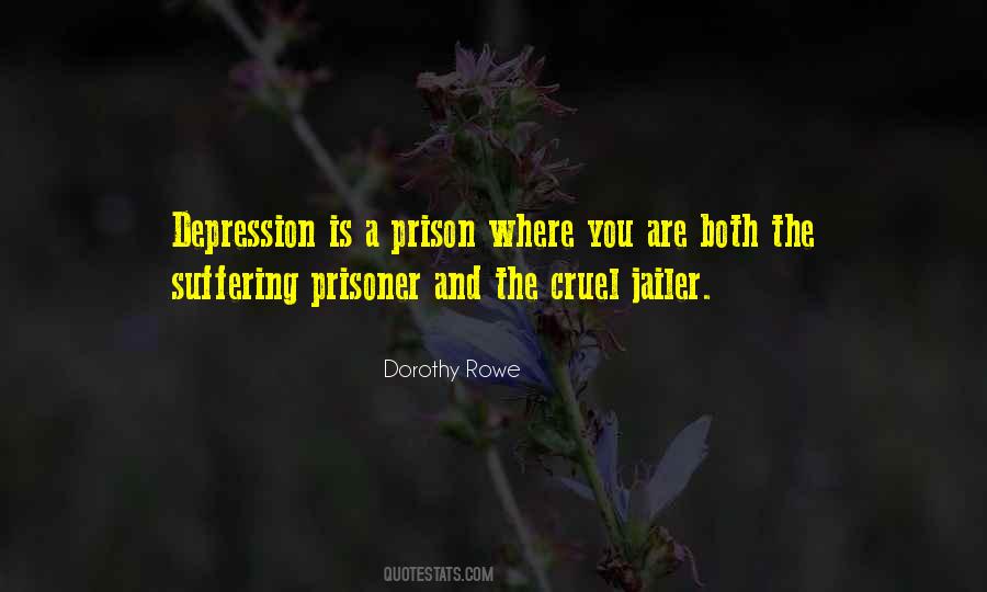 Dorothy Rowe Quotes #1533979