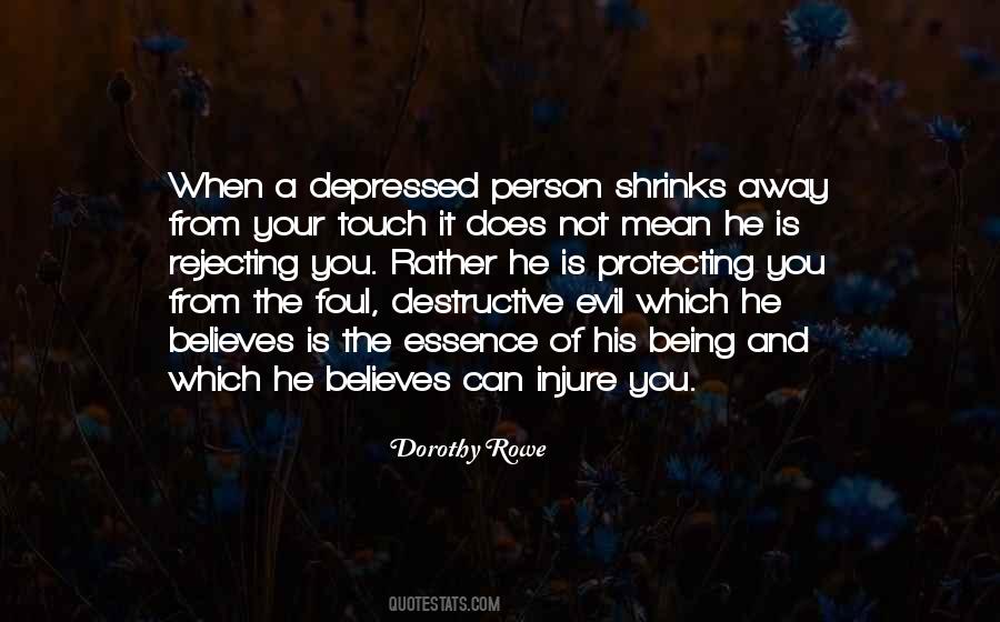 Dorothy Rowe Quotes #1789680