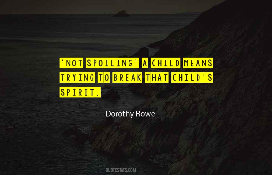 Dorothy Rowe Quotes #1840659