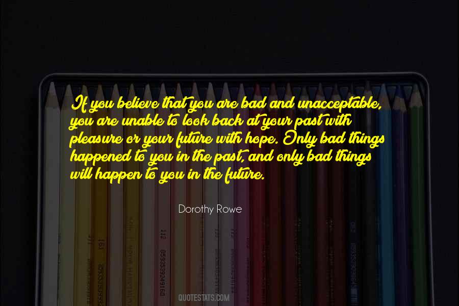 Dorothy Rowe Quotes #489579