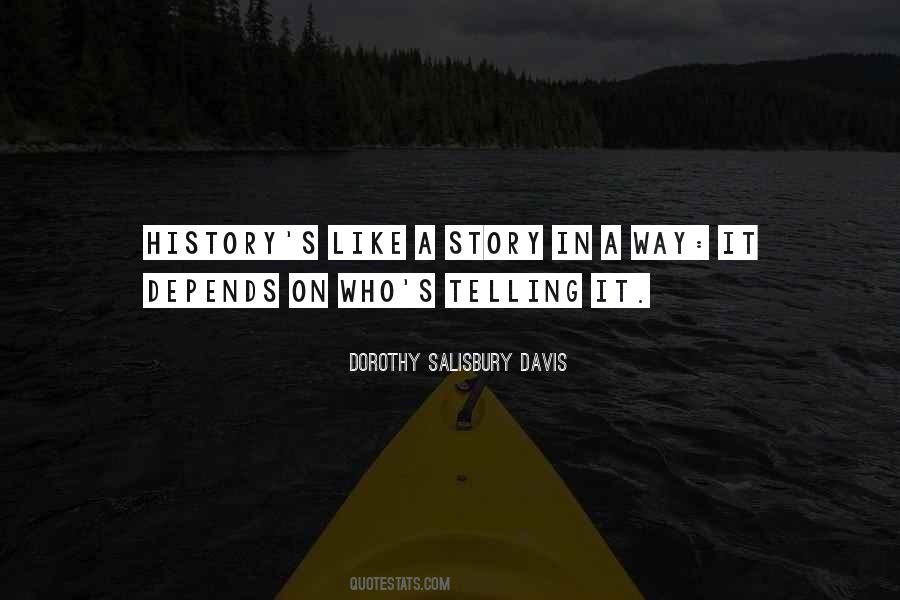 Dorothy Salisbury Davis Quotes #407349