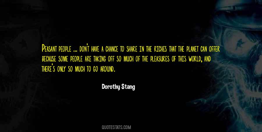 Dorothy Stang Quotes #1389090