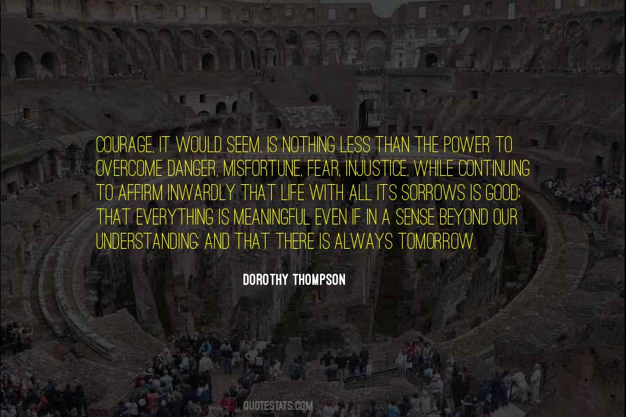 Dorothy Thompson Quotes #716915