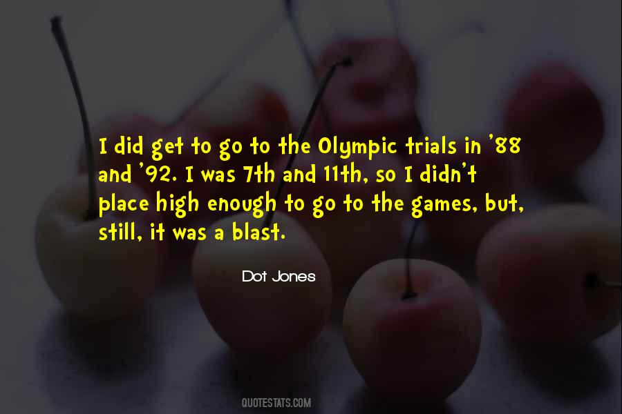 Dot Jones Quotes #681691