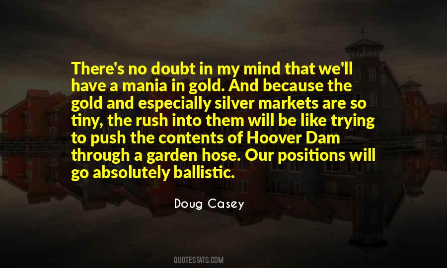 Doug Casey Quotes #1403475
