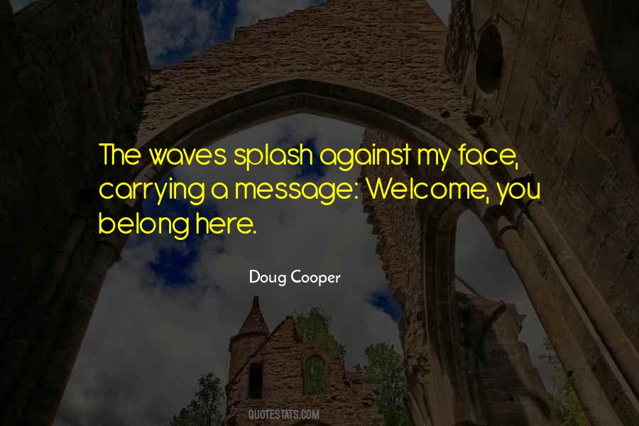 Doug Cooper Quotes #1852355