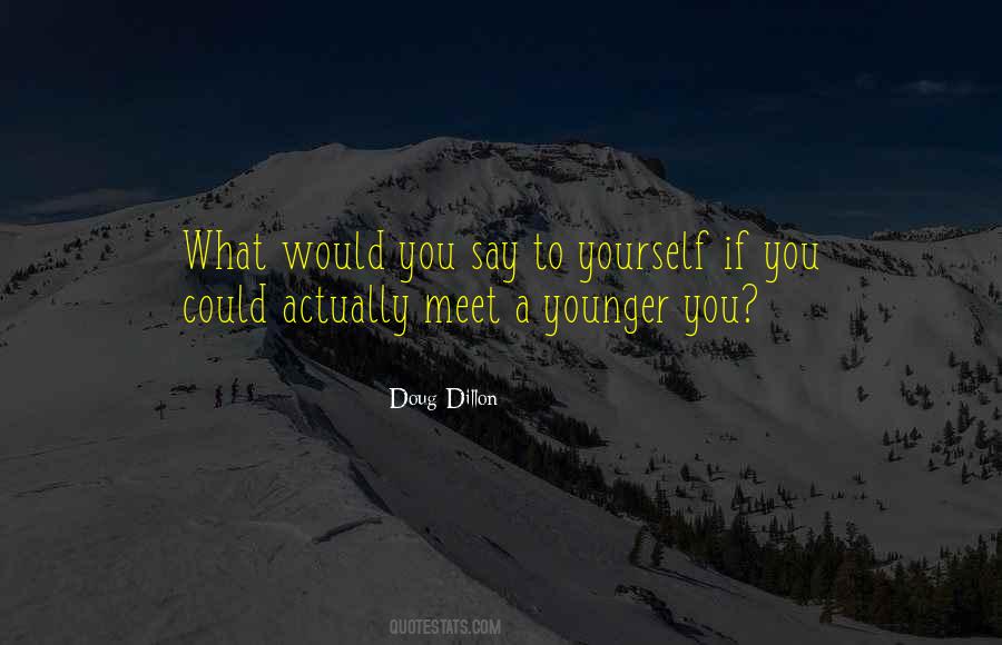 Doug Dillon Quotes #1771179