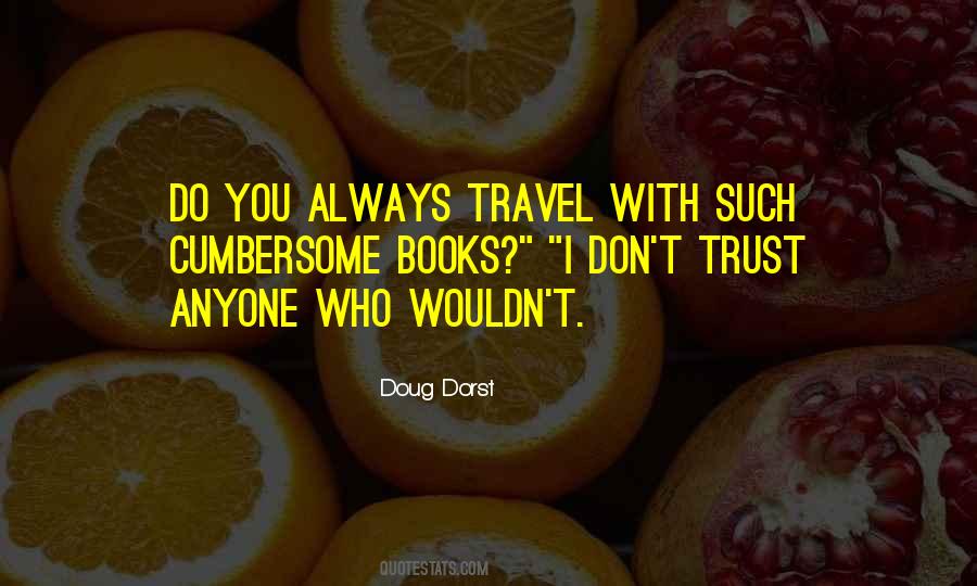 Doug Dorst Quotes #1407728