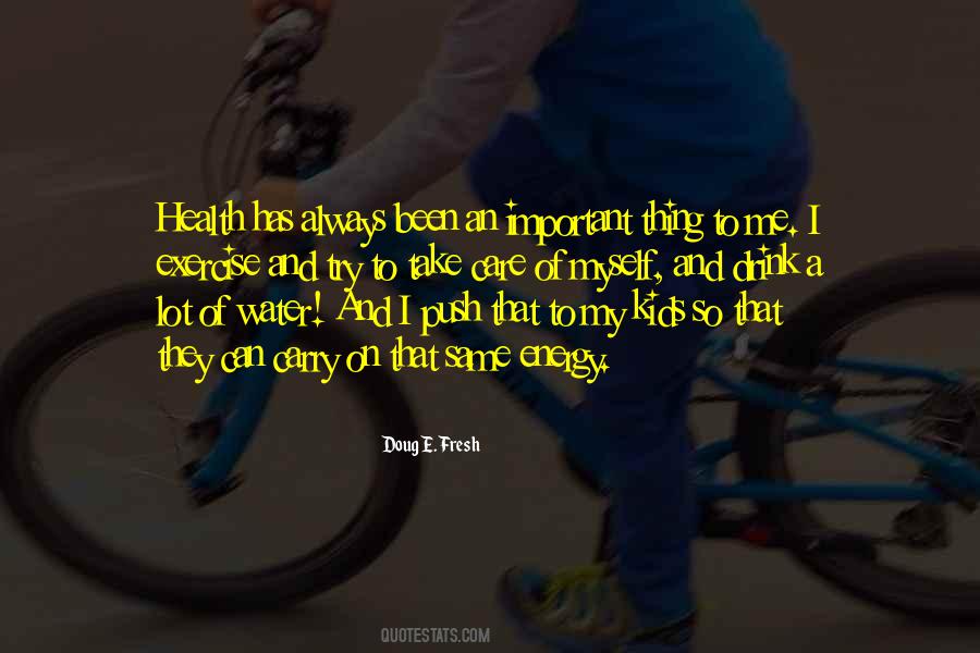 Doug E. Fresh Quotes #1166600