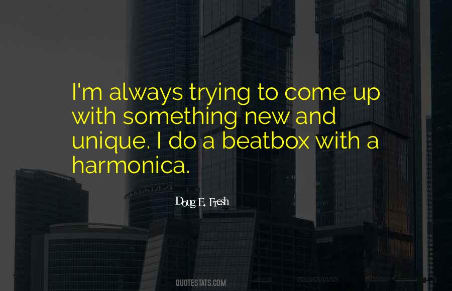 Doug E. Fresh Quotes #1697682