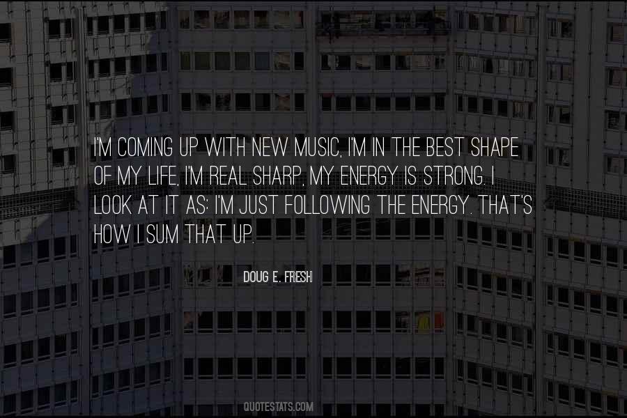 Doug E. Fresh Quotes #1702223