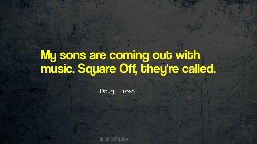 Doug E. Fresh Quotes #345404