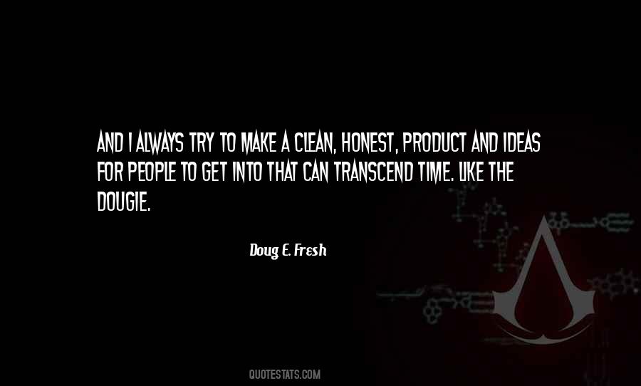 Doug E. Fresh Quotes #538221