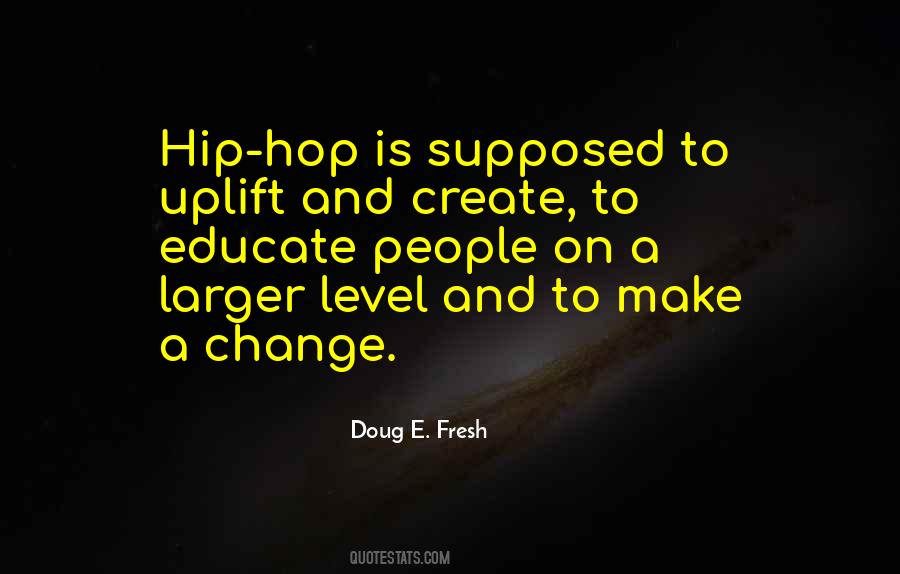 Doug E. Fresh Quotes #795370