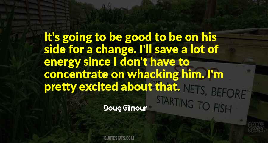 Doug Gilmour Quotes #1526393