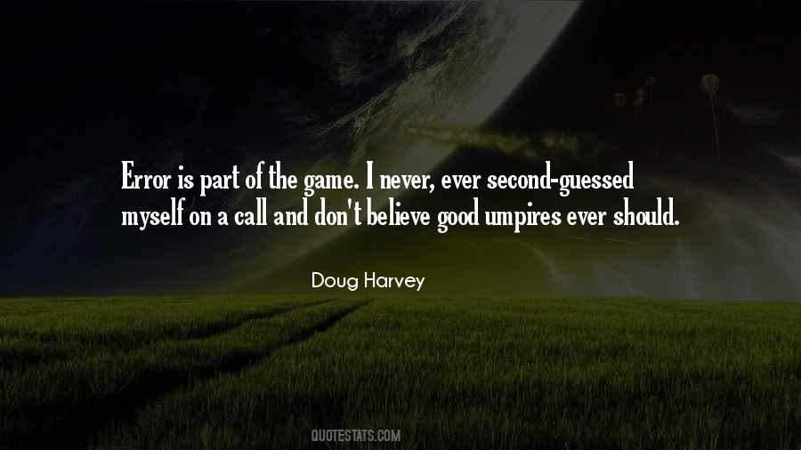 Doug Harvey Quotes #1052469