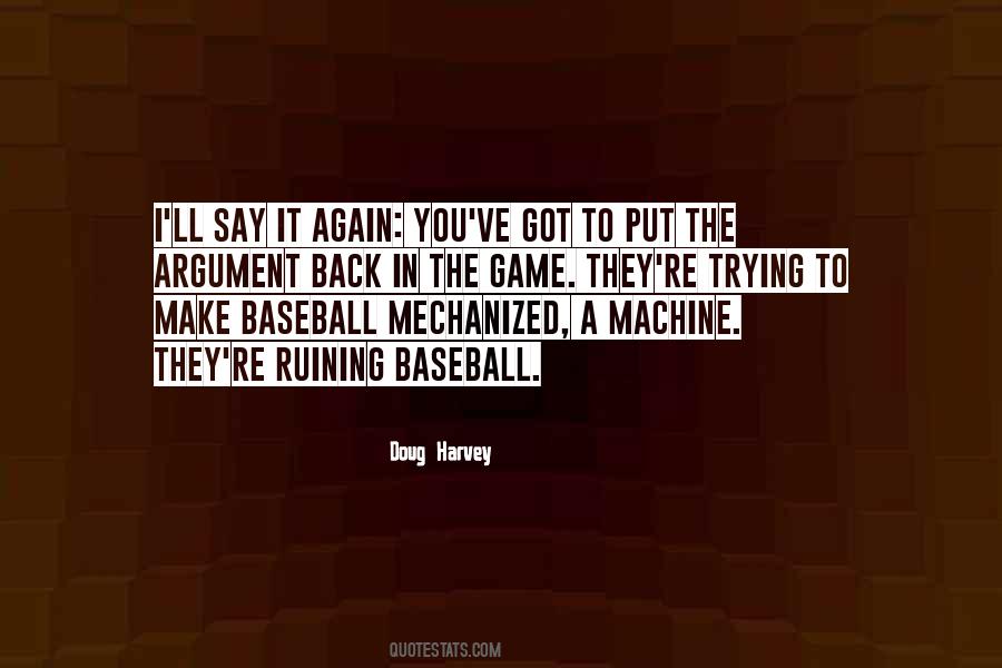 Doug Harvey Quotes #1360999